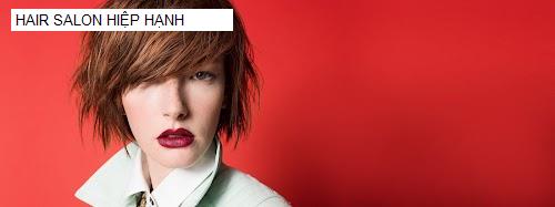 Hình ảnh HAIR SALON HIỆP HẠNH